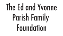 Ed and Yvonne Parish Family Foundation
